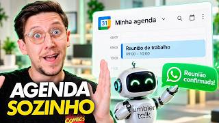 Robô de IA agenda reuniões pelo WhatsApp e Google Agenda sem programação